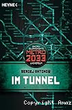 Im Tunnel