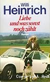 Liebe und was sonst noch zählt
