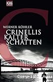 Crinellis Kalter Schatten