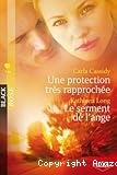 Une protection très rapprochée