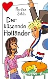 Der küssende Holländer