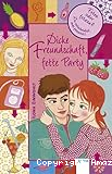 Dicke Freundschaft, fette Party