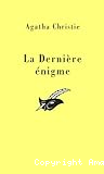 La dernière énigme