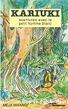 Kariuki aventures avec le petit homme blanc