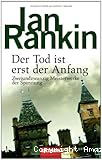 Der Tod ist erst der Anfang