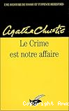 Le crime est notre affaire
