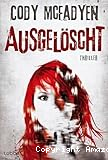 Ausgelöscht