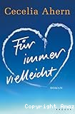 Für immer vielleicht