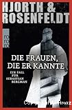 Die frauen die er kannte