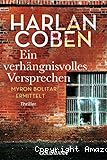 Ein verhängnisvolles versprechen