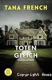 Toten gleich