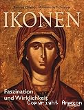 Ikonen. Faszination und Wirklichkeit.