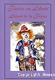 Poesie en Liberté, Liberté de la Poesie
