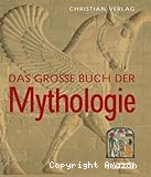 Das gro&szlig;e Buch der Mythologie