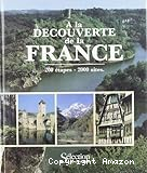 A la découverte de la France : 200 étapes, 2000