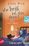 Wie heiß ist das denn?: