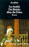 Die Brücke über die Drina