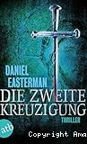 Die zweite Kreuzigung