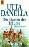 ˜Derœ Garten der Träume