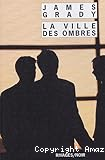 La ville des ombres