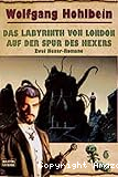 Das Labyrinth von London - Auf der Spur des Hexers
