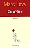 Où es-tu ?