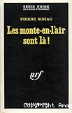 Les Monte-en-l'air sont là!