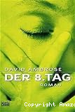 Der 8. Tag