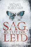Sag, es tut die leid