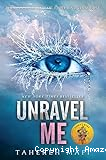 Unravel Me