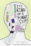 It's Kind of a Funny Story