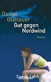 Gut gegen Nordwind