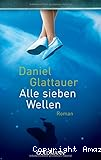 Alle sieben Wellen