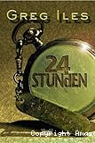 Vierundzwanzig Stunden