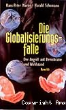 ˜Dieœ Globalisierungsfalle