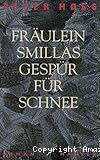 Fräulein Smillas Gespür für Schnee