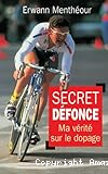 Secret défonce