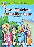 Zwei Mädchen auf heißer Spur