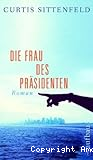 Die Frau des Präsidenten
