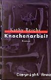 Knochenarbeit