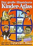 Der gro&szlig;e illustrierte Kinderatlas