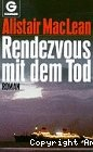 Rendezvous mit dem Tod