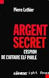 Argent secret