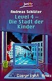 Level 4 - die Stadt der Kinder