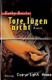 Tote lügen nicht