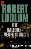 Die Halidon-Verfolgung . Aus dem Amerikanischen von Bea Reiter