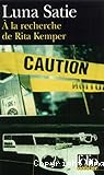 À la recherche de Rita Kemper