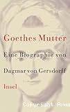 Goethes Mutter