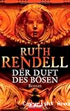 Der Duft des Bösen