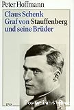 Claus Schenk Graf von Stauffenberg und seine Brüder
